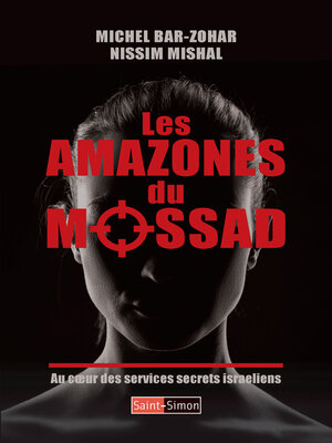 cover image of Les Amazones du Mossad au coeur des services secrets israeliens